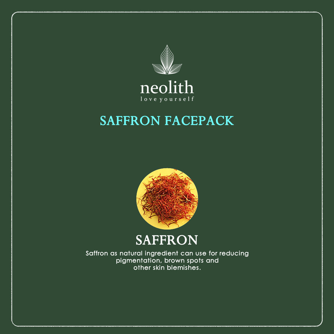 Neolith Saffron Face Pack || Skin Brightening Clay Face Mask For Glowing Skin, Tan Removal, Oil Control, Acne & Fairness || Organic || For Women & Men || 100g